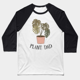 Plant Dad - Boho Monstera Plant (Black) Baseball T-Shirt